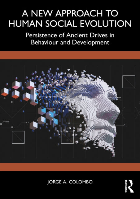 Book cover of: New Approach to Human Social Evolution. By: Jorge A. Colombo