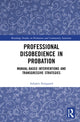 Book cover of: Professional Disobedience in Probation