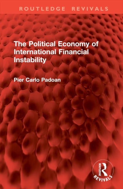 Book cover of: Political Economy of International Financial Instability