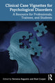Book cover of: Clinical Case Vignettes for Psychological Disorders