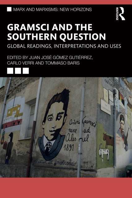 Book cover of: Gramsci and the Southern Question. By: Juan José Gómez Gutiérrez