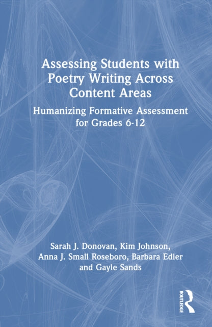 Book cover of: Assessing Students with Poetry Writing Across Content Areas