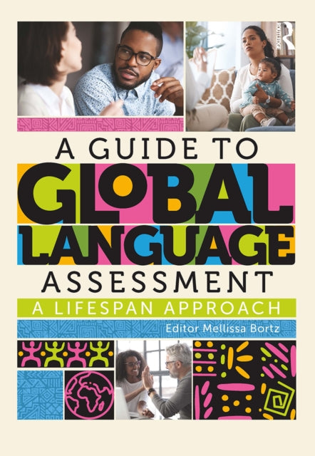 Book cover of: Guide to Global Language Assessment. By: Mellissa Bortz