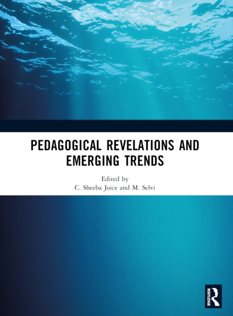 Book cover of: Pedagogical Revelations and Emerging Trends. By: C. Sheeba Joice
