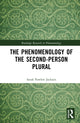 Book cover of: Phenomenology of the Second-Person Plural. By: Sarah Pawlett Jackson