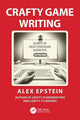 Book cover of: Crafty Game Writing. By: Alex Epstein