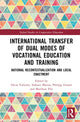 Book cover of: International Transfer of Dual Modes of Vocational Education and Training