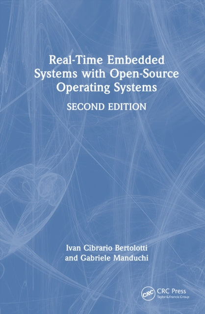 Book cover of: Real-Time Embedded Systems with Open-Source Operating Systems