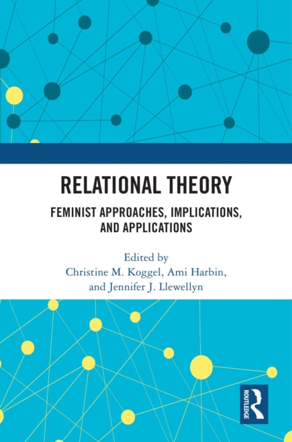 Book cover of: Relational Theory. By: Christine M. Koggel