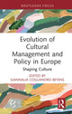 Book cover of: Evolution of Cultural Management and Policy in Europe. By: GiannaLia Cogliandro Beyens