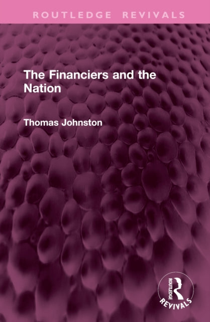 Book cover of: Financiers and the Nation