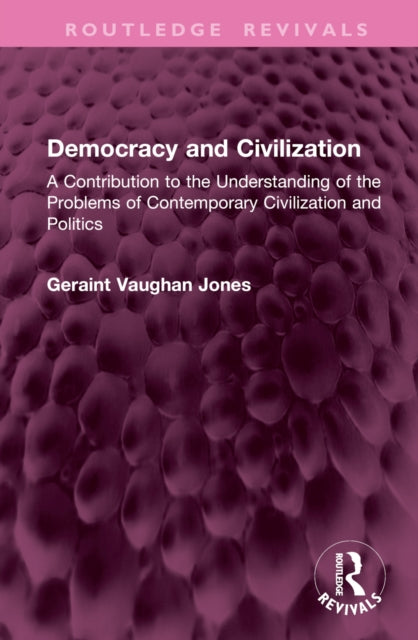 Book cover of: Democracy and Civilization