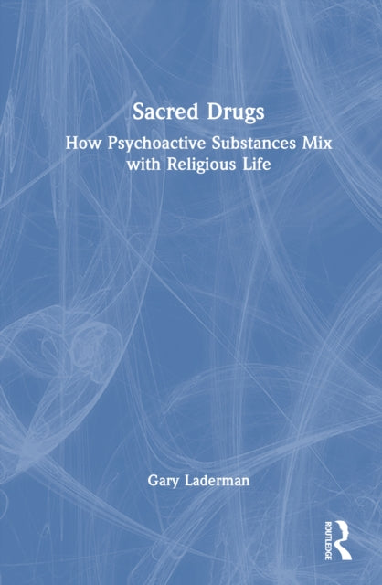 Book cover of: Sacred Drugs