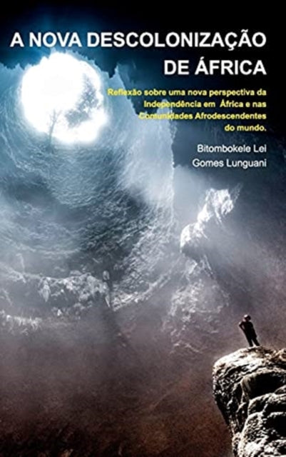 Book cover of: A Nova Descolonizacao de Africa - Papa Simon Kimbangu. By: Bitombokele Lei Gomes Lunguani