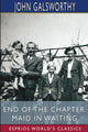 Book cover of: End of the Chapter. By: John Galsworthy