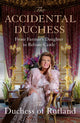 Book cover of: Accidental Duchess. By: Rutland, Emma Manners, Duchess of