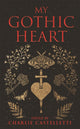 My Gothic Heart 9781035002610 Gaby Morgan