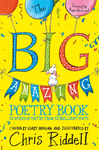 Big Amazing Poetry Book, 52 Weeks of Poetry From 52 Brilliant Poets 9781035003846 Gaby Morgan