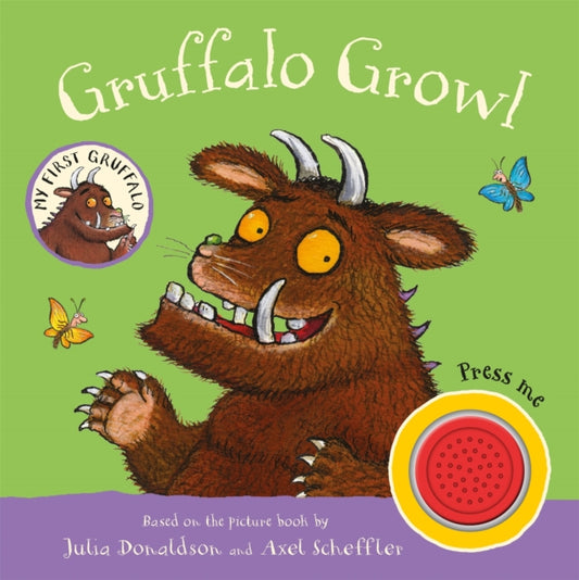 My First Gruffalo: Gruffalo Growl, Sound Book 9781035004591 Julia Donaldson