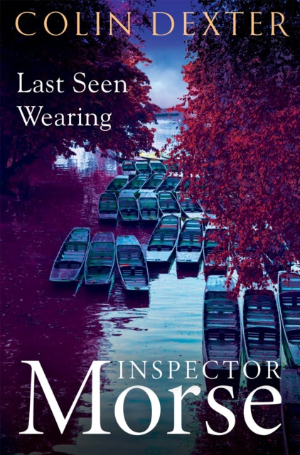 Book cover of: Last Seen Wearing. By: Colin Dexter