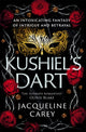 Kushiel's Dart, A Fantasy Romance Full of Magic and Desire 9781035007608 Jacqueline Carey