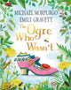 Ogre Who Wasn't 9781035010264 Michael Morpurgo