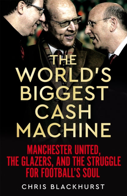 Book cover of: World's Biggest Cash Machine. By: Chris Blackhurst