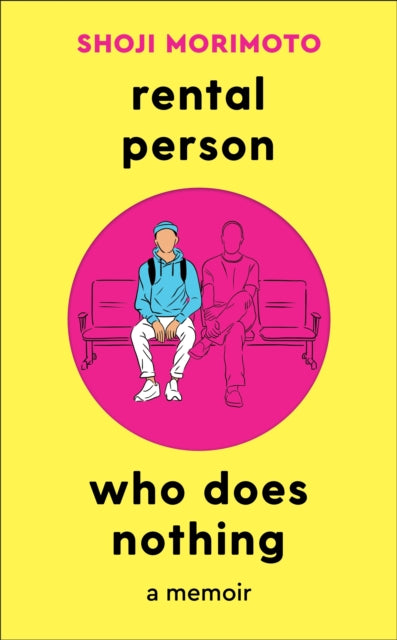 Book cover of: Rental Person Who Does Nothing. By: Shoji Morimoto