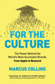 Book cover of: For the Culture. By: Marcus Collins