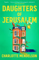 Book cover of: Daughters of Jerusalem. By: Charlotte Mendelson