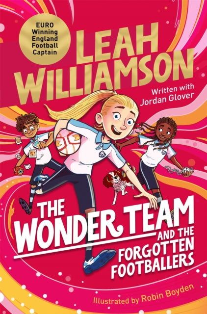 Wonder Team and the Forgotten Footballers 9781035023134 Leah Williamson