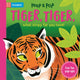 Book cover of: Tiger, Tiger, What Stripy Fur You Have!. By: Campbell Books