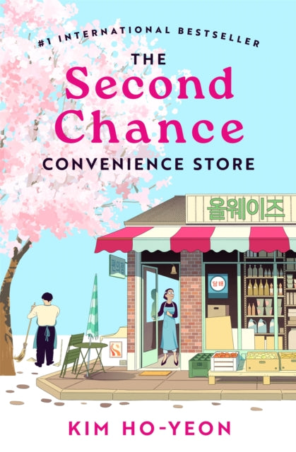 Book cover of: The Second Chance Convenience Store. By: HO-YEON, KIM