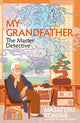 My Grandfather, the Master Detective 9781035037681 KONISHI, MASATERU