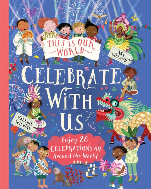 This Is Our World: Celebrate With Us! 9781035047772 Valerie Wilding