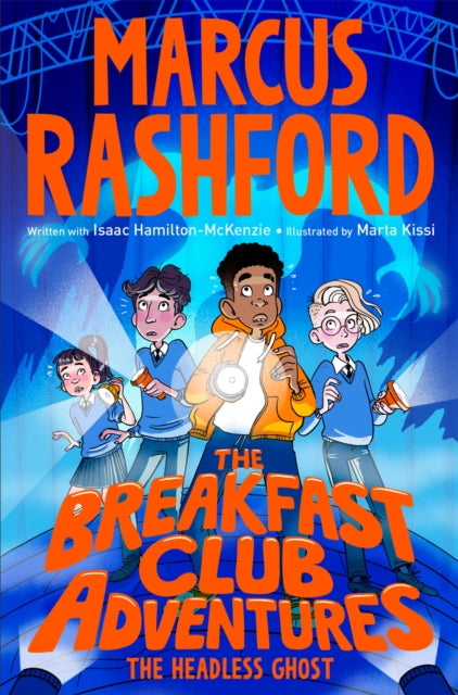 Breakfast Club Adventures: The Headless Ghost 9781035053940 Marcus Rashford