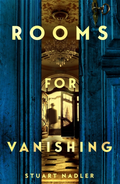 Book cover of: Rooms for Vanishing. By: Stuart Nadler