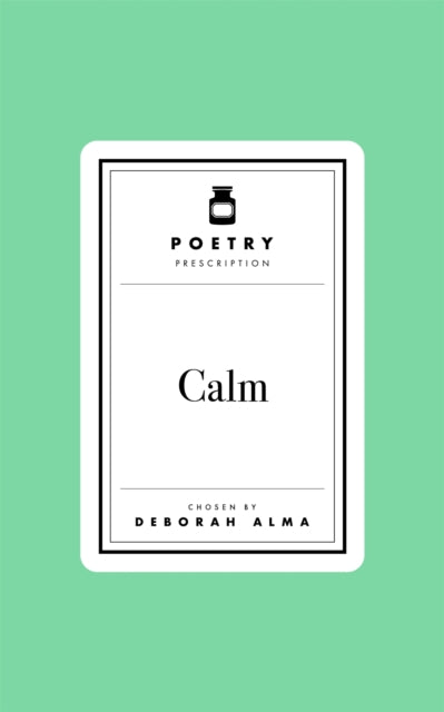 Poetry Prescription: Calm 9781035061594 Deborah Alma