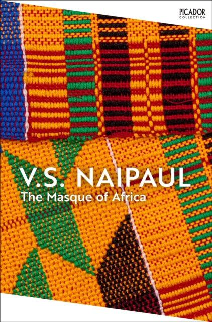 Masque of Africa 9781035061730 V. S. Naipaul