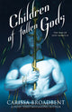 Book cover of: Children of Fallen Gods. By: BROADBENT, CARISSA