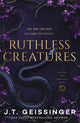 Ruthless Creatures 9781035077021 J. T. Geissinger