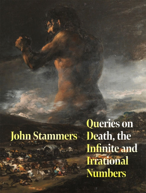 Book cover of: Queries on Death, the Infinite and Irrational Numbers