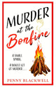 Book cover of: Murder at the Bonfire. By: Penny Blackwell