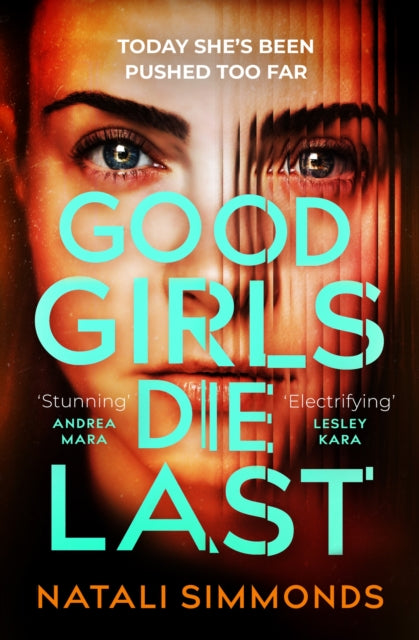Book cover of: Good Girls Die Last. By: Natali Simmonds