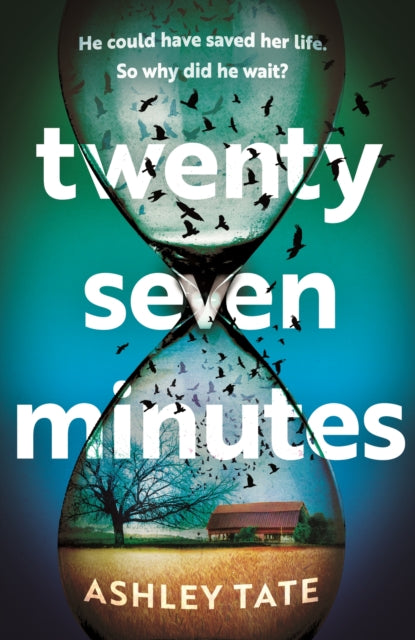 Book cover of: Twenty-Seven Minutes. By: Ashley Tate