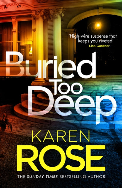 Buried Too Deep, dark secrets come to light in this gripping new thriller 9781035403233 Karen Rose