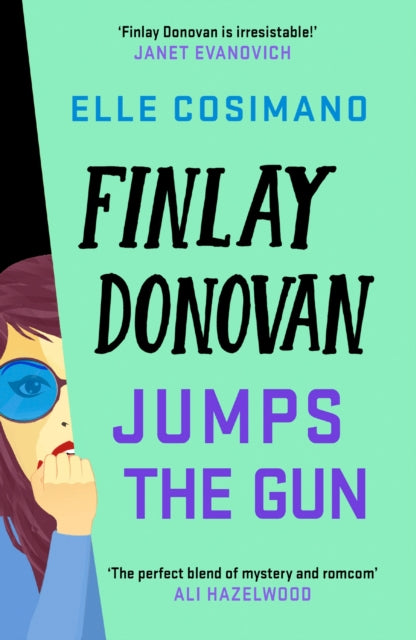Book cover of: Finlay Donovan Jumps the Gun. By: Elle Cosimano