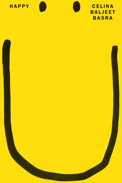 Book cover of: Happy. By: Celina Baljeet Basra