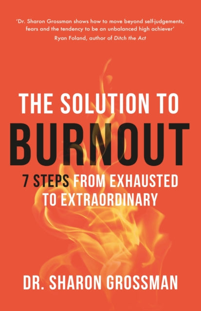 Book cover of: Solution to Burnout. By: Sharon Grossman