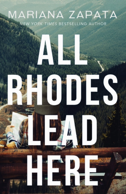 All Rhodes Lead Here, From the author of the sensational TikTok hit, FROM LUKOV WITH LOVE, and the queen of the slow-burn romance! 9781035408085 Mariana Zapata